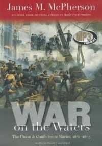 War on the Waters : The Union & Confederate Navies, 1861-1865 (Littlefield History of the Civil War Era)