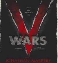 V Wars : A Chronicle of the Vampire Wars (V Wars Series, 1)