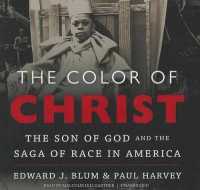 The Color of Christ : The Son of God and the Saga of Race in America