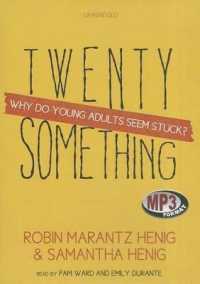 Twentysomething : Why Do Young Adults Seem Stuck?