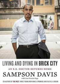 Living and Dying in Brick City : An E.R. Doctor Returns Home （Library）