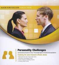 Personality Challenges : Conversational Secrets for Top 7 Personality Types in Crucial Communications (Made for Success Collection)