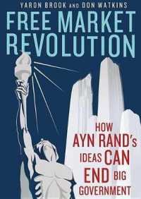 Free Market Revolution : How Ayn Rand's Ideas Can End Big Government