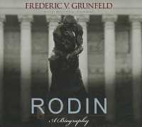 Rodin : A Biography