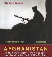 Afghanistan : A Military History from Alexander the Great to the Fall of the Taliban