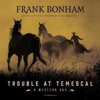 Trouble at Temescal Lib/E : A Western Duo