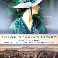 The Dressmaker's Dowry Lib/E