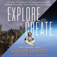 Explore/Create : My Life in Pursuit of New Frontiers, Hidden Worlds, and the Creative Spark （MP3 UNA）