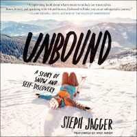 Unbound : A Story of Snow and Self-Discovery