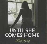 Until She Comes Home （Library）