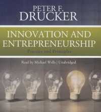 Innovation and Entrepreneurship : Practice and Principles