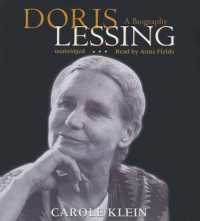 Doris Lessing : A Biography