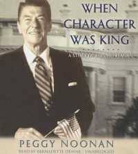 When Character Was King : A Story of Ronald Reagan