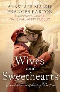Wives and Sweethearts : Love Letters Sent during Wartime
