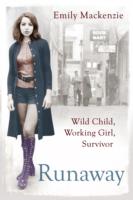 Runaway : Wild Child, Working Girl, Survivor -- Paperback / softback （Paperback）