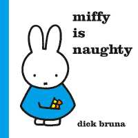 Miffy is Naughty (Miffy)