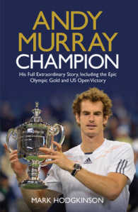 Andy Murray: Champion : The Full Extraordinary Story -- Paperback