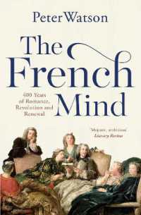 The French Mind : 400 Years of Romance, Revolution and Renewal