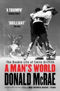 Man's World : The Double Life of Emile Griffith -- Paperback / softback