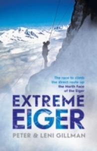 Extreme Eiger : Triumph and Tragedy on the North Face -- Paperback / softback
