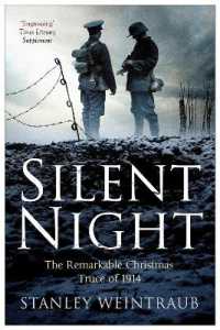 Silent Night : The Remarkable Christmas Truce of 1914