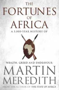 Fortunes of Africa : A 5,000 Year History of Wealth, Greed and Endeavour