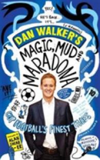 Magic， Mud and Maradona : Cup Football's Finest Tales -- Hardback