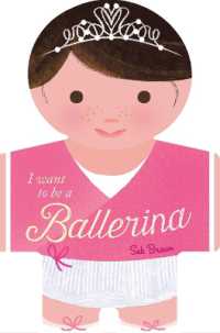 I want to be a Ballerina （Board Book）