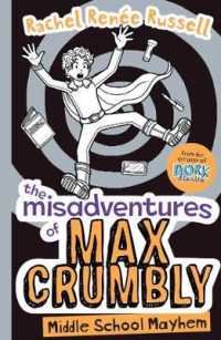 The Misadventures of Max Crumbly 2 : Middle School Mayhem (The Misadventures of Max Crumbly)