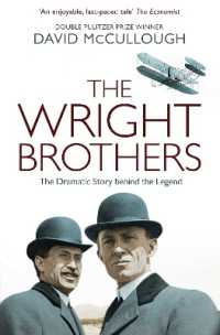 The Wright Brothers : The Dramatic Story Behind the Legend