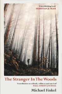 The Stranger in the Woods : 'A meditation on solitude, wildness and survival' Wall Street Journal