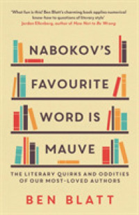 Nabokov's Favourite Word Is Mauve : The literary quirks and oddities of our most-loved authors