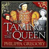 The Taming of the Queen : A vivid insight into the life of Henry's final wife