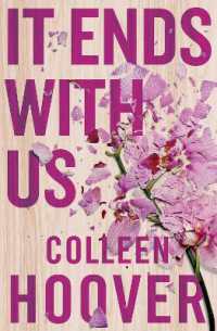 コリ－ン・フ－ヴァ－『世界の終わり、愛のはじまり』（原書）<br>It Ends with Us : The emotional #1 Sunday Times bestseller