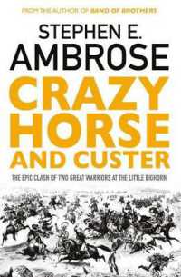 Crazy Horse and Custer : The Epic Clash of Two Great Warriors at the Little Bighorn