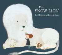 ジム・ヘルモア文／リチャード・ジョーンズ絵『だいすきライオンさん』（原書）<br>The Snow Lion