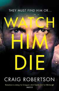 Watch Him Die : 'Truly difficult to put down'