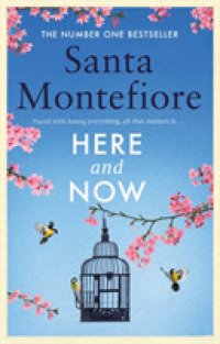 Here and Now : Evocative， emotional and full of life， the most moving book you'll read this year