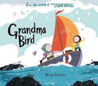 ベンジー・デイヴィス作『おばあちゃんと ことりと』（原書）<br>Grandma Bird (Storm Whale)