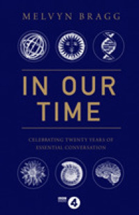 In Our Time : Celebrating Twenty Years of Essential Conversation