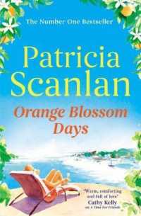 Orange Blossom Days : Warmth, wisdom and love on every page - if you treasured Maeve Binchy, read Patricia Scanlan
