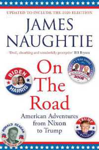 On the Road : Adventures from Nixon to Trump