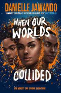 When Our Worlds Collided : Winner of the YA Book Prize and the Jhalak YA Prize!