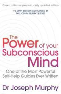 The Power of Your Subconscious Mind (revised) : One of the Most Powerful Self-help Guides Ever Written!