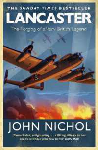 Lancaster : The Forging of a Very British Legend
