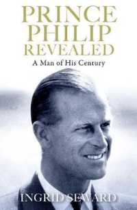 Prince Philip Revealed : A Man of His Century -- Paperback / softback
