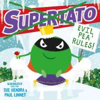 Supertato: Evil Pea Rules : A Supertato Adventure! （Board Book）