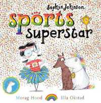 Sophie Johnson: Sports Superstar (Sophie Johnson)