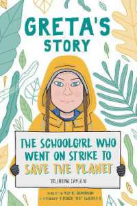 Greta's Story : The Schoolgirl Who Went on Strike to Save the Planet