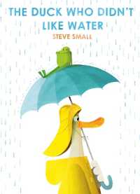 スティーブ・スモール作『水がすきじゃなかったアヒル』（原書）<br>The Duck Who Didn't Like Water : a perfect Easter gift!